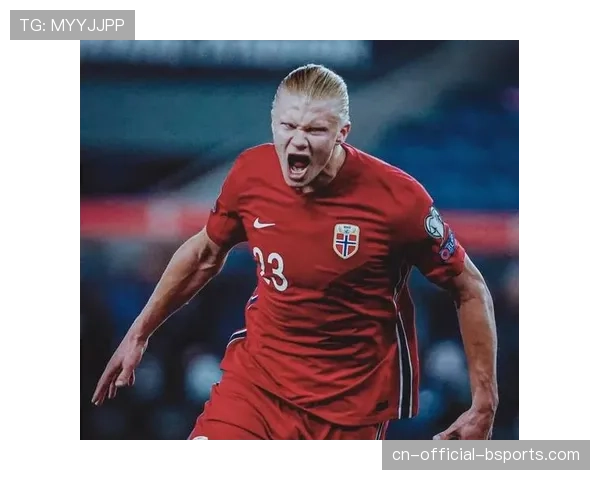 挪威预选赛强势晋级 哈兰德厄德高组合轰入37球